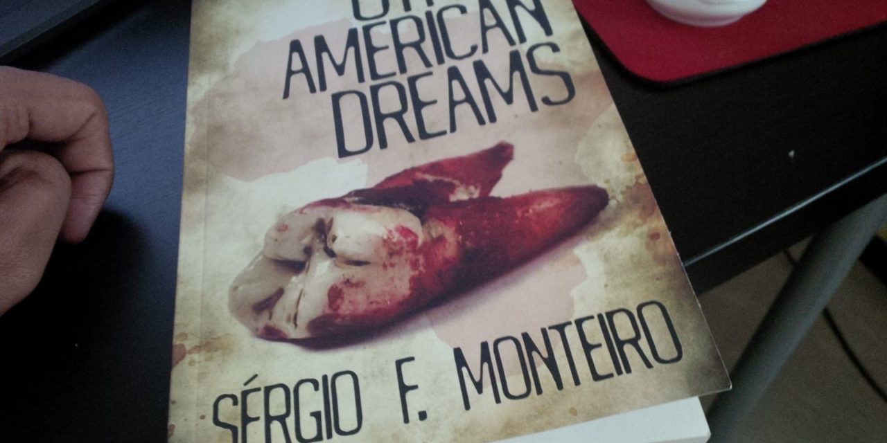 “Other American Dreams” by Sergio F. Monteiro: Book Review
