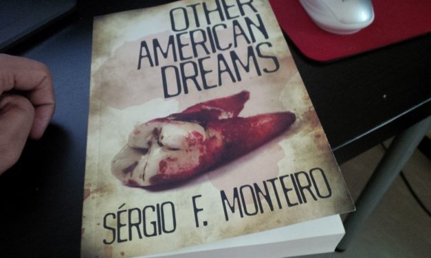 “Other American Dreams” by Sergio F. Monteiro: Book Review